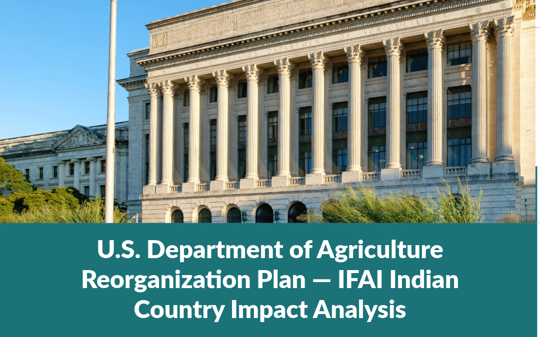IFAI Releases Analysis of USDA Reorganization Plan – Comment Period Ends Sept. 30
