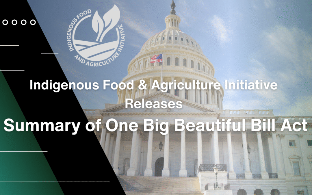 One Big Beautiful Bill Act – Indian Country Food and Agriculture Implications