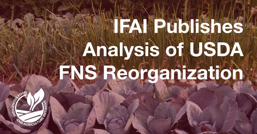 IFAI Publishes Analysis of USDA FNS Reorganization
