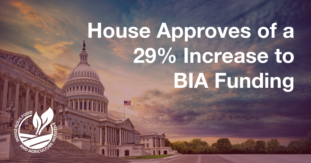 House Approves of a 29% Increase to BIA Funding