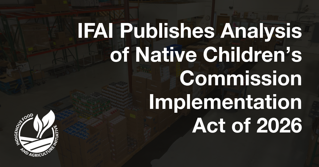 IFAI Analysis: Native Children’s Commission Implementation Act of 2026